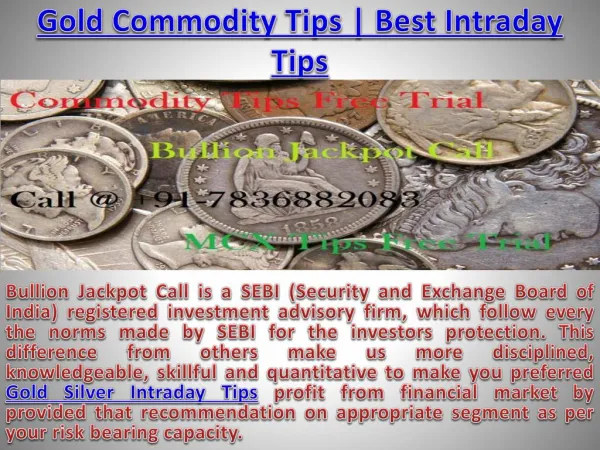 Gold Commodity Tips, Gold Silver Intraday Tips provider- Bullion Jackpot Call
