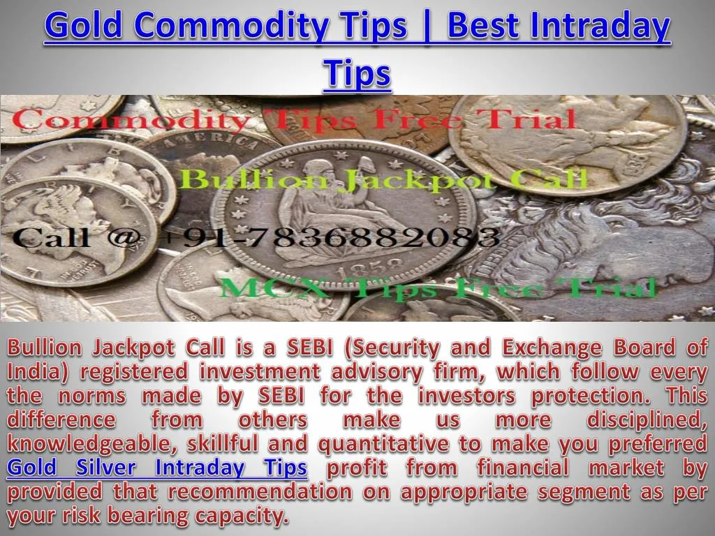 gold commodity tips best intraday tips