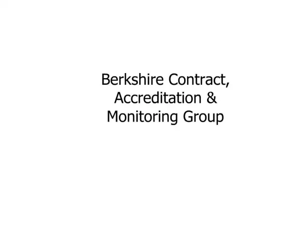 Berkshire Contract, Accreditation Monitoring Group