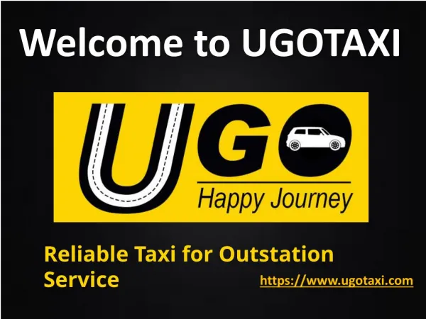 Reliable Taxi for Outstation Services - UGOTAXI