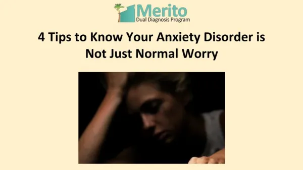 4 Tips to Know Your Anxiety Disorder is Not Just Normal Worry