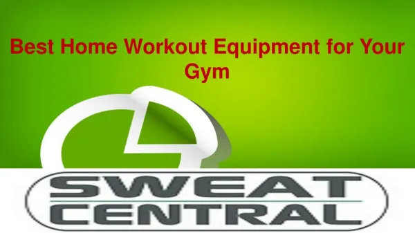 Sweat Central Fast Deliveries Home Workout Equipment