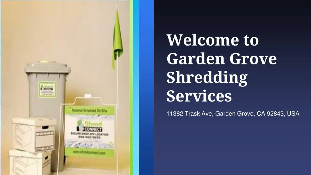 welcome to garden grove shredding services