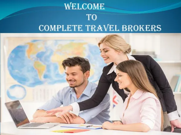 Complete travel brokers reviews