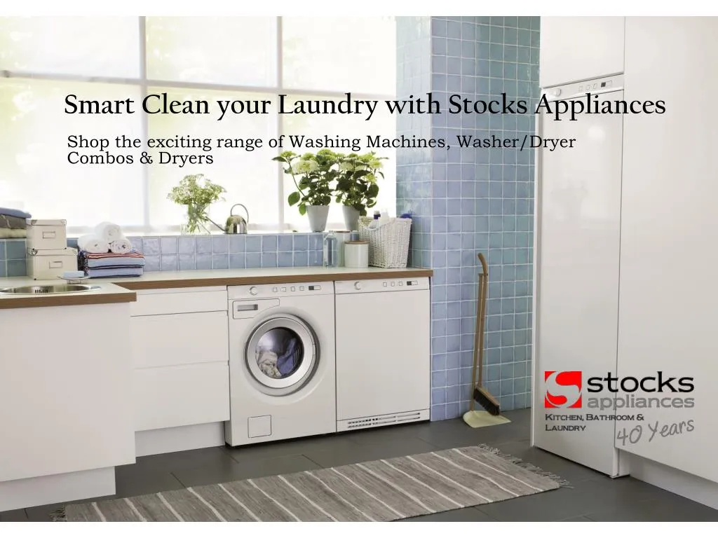 smart clean your laundry with stocks appliances