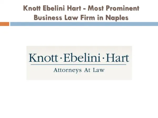 Knott Ebelini Hart - Most Prominent Business Law Firm in Naples