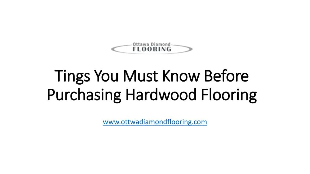 tings you must know before purchasing hardwood flooring