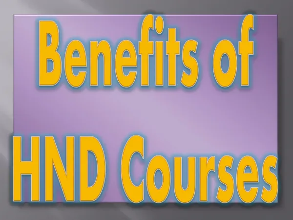 Advantages of HND Courses