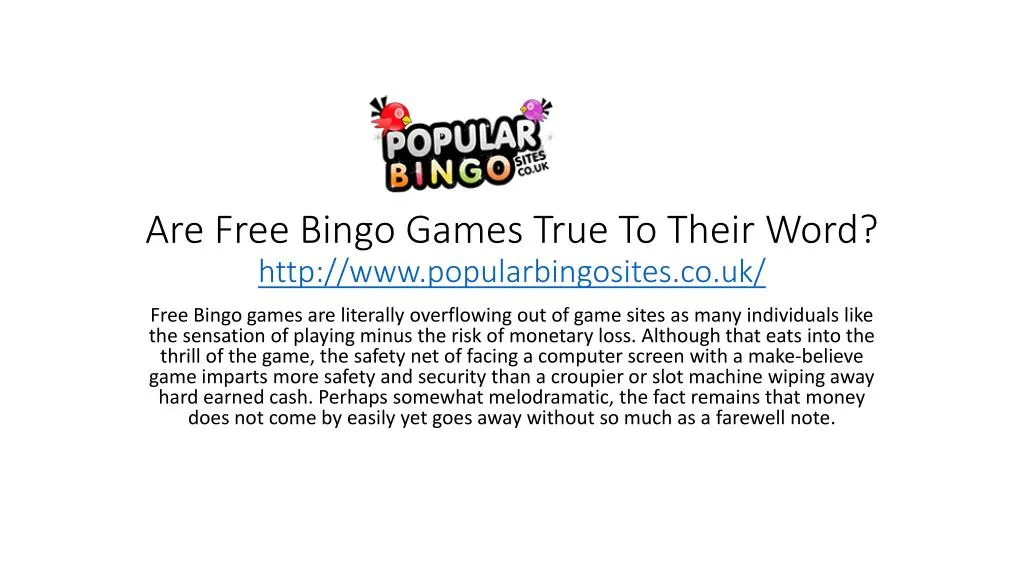 are free bingo games true to their word http www popularbingosites co uk