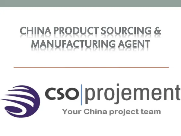 China Product Sourcing & Manufacturing Agent | CSO Projement