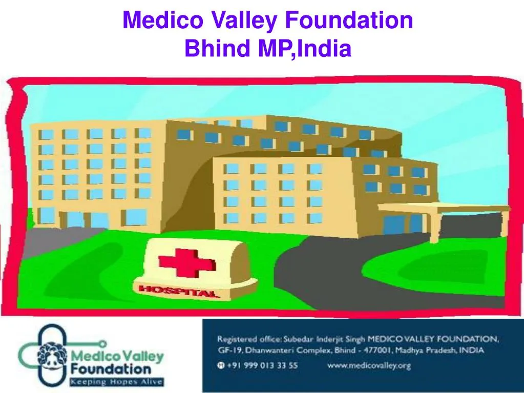 medico valley foundation bhind mp india