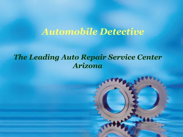 The Leading Autos Repair Service Center Arizona