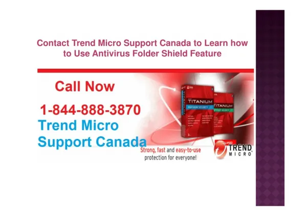 Contact trend micro support canada to learn how to use antivirus folder shield feature