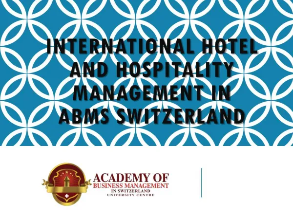 International Hotel and Hospitality Management In ABMS SWITZERLAND