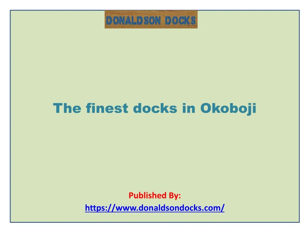 the finest docks in okoboji published by https www donaldsondocks com