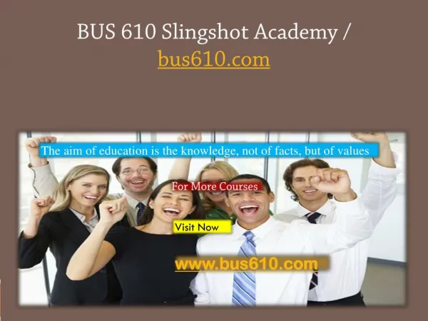 BUS 610 Slingshot Academy / bus610.com