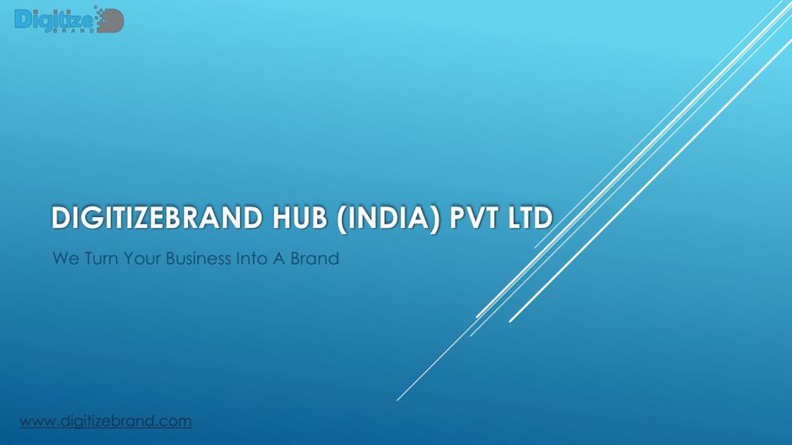 PPT - DigitizeBrand Hub (India) Pvt Ltd PowerPoint Presentation, free ...