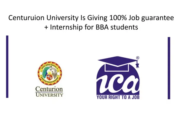 Centuruion University Is Giving 100% Job guarantee Internship for BBA students