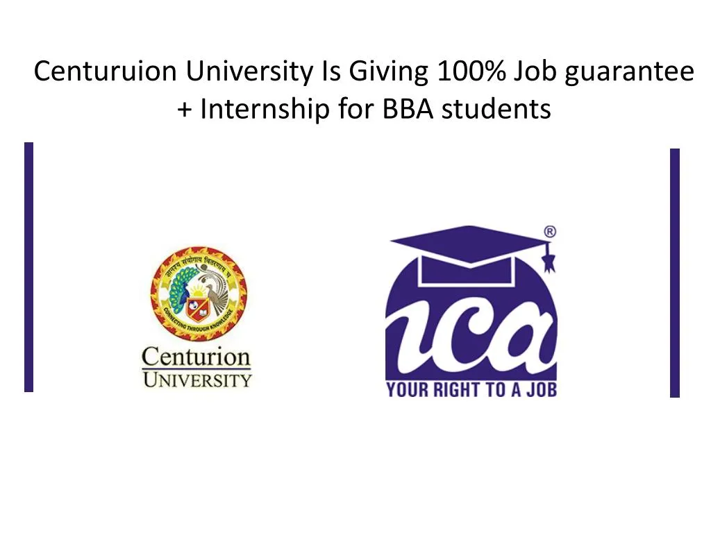centuruion university is giving 100 job guarantee