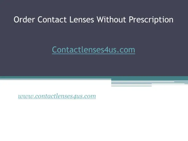 Order Contact Lenses Without Prescription - www.contactlenses4us.com