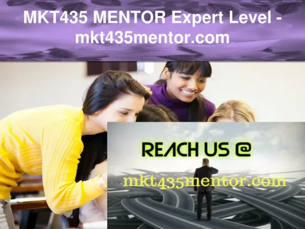 MKT 435 MENTOR Expert Level –mkt435mentor.com