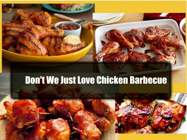 Don't We Just Love Chicken Barbecue