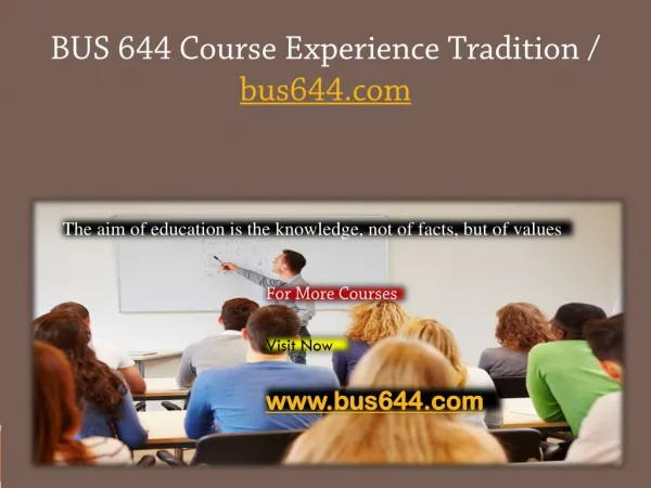 BUS 644 Course Experience Tradition / bus644.com