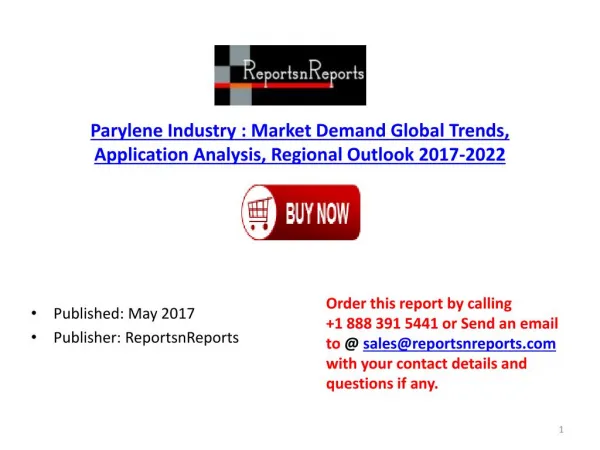 Global Parylene Market 2017-2022 Growth, Trends and Demands Research Report