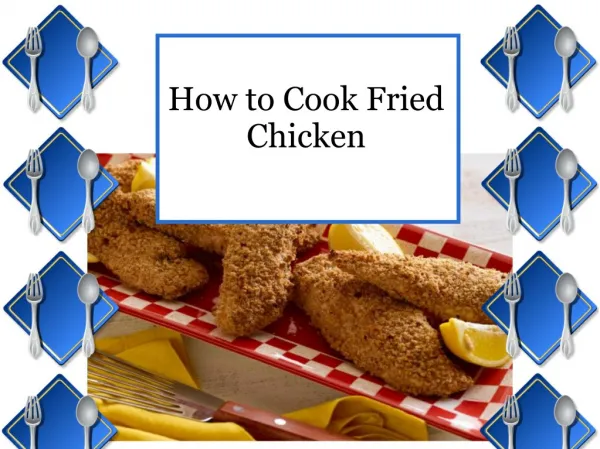 How to Cook Fried Chicken