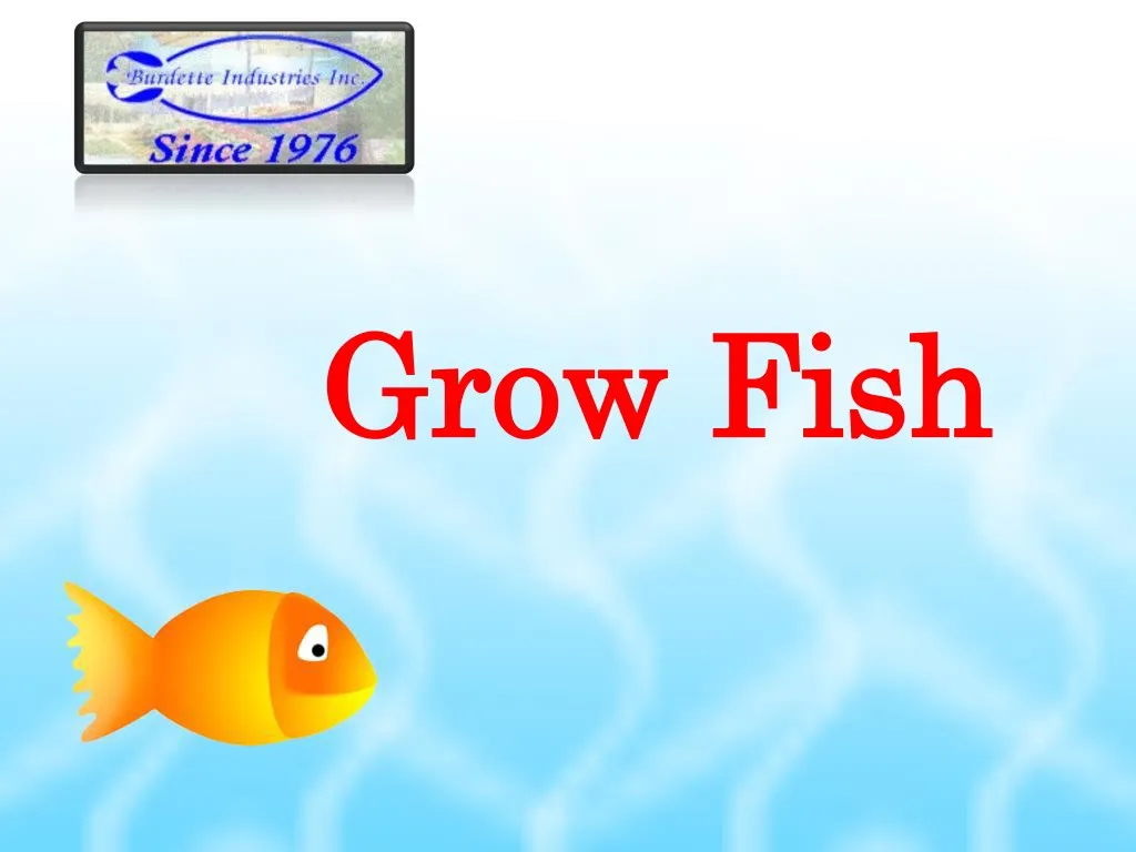 gro grow fis w fish h