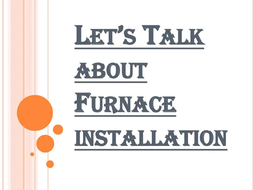 let s talk about furnace installation