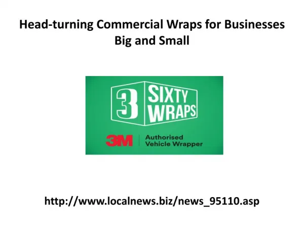 Head-turning Commercial Wraps for Businesses Big and Small