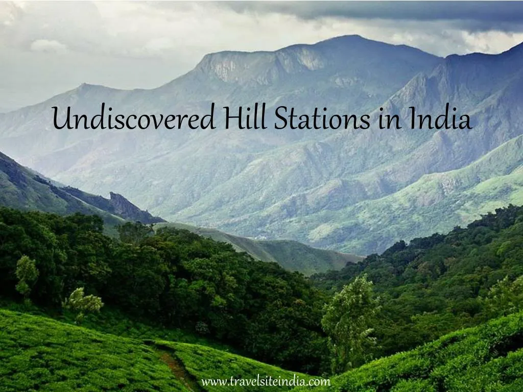 undiscovered hill stations in india