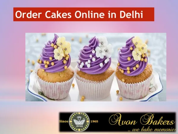 Order Cakes Online in Delhi at Avon Bakers