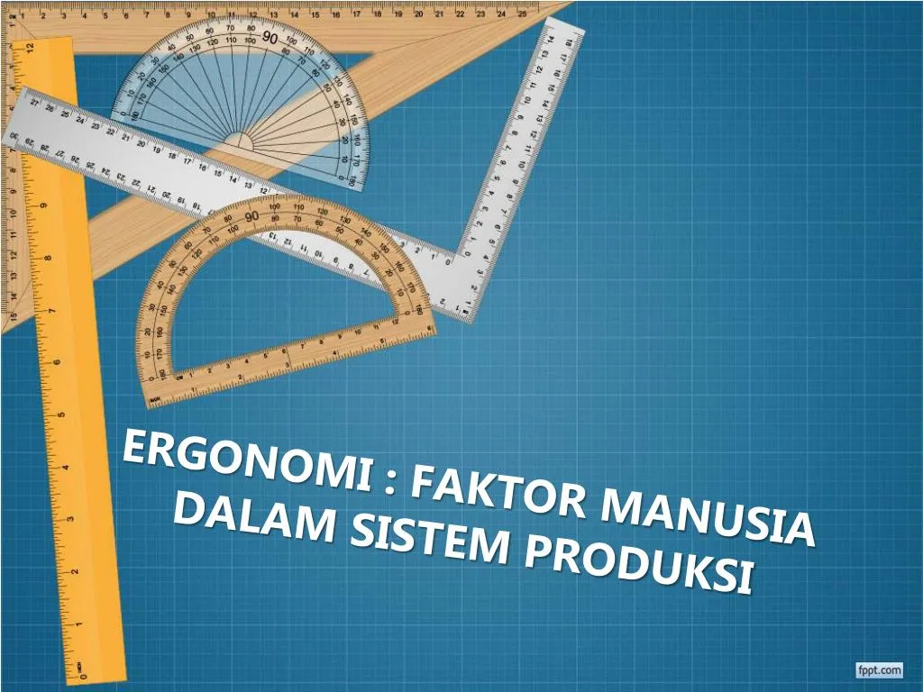 ergonomi faktor manusia dalam sistem produksi