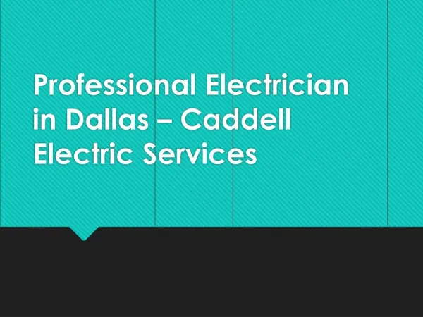 Professional Electrician in Dallas – Caddell Electric Services