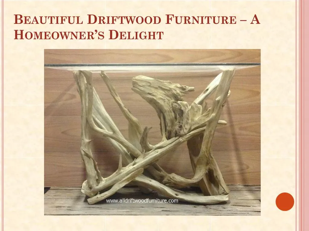 beautiful driftwood furniture a homeowner s delight