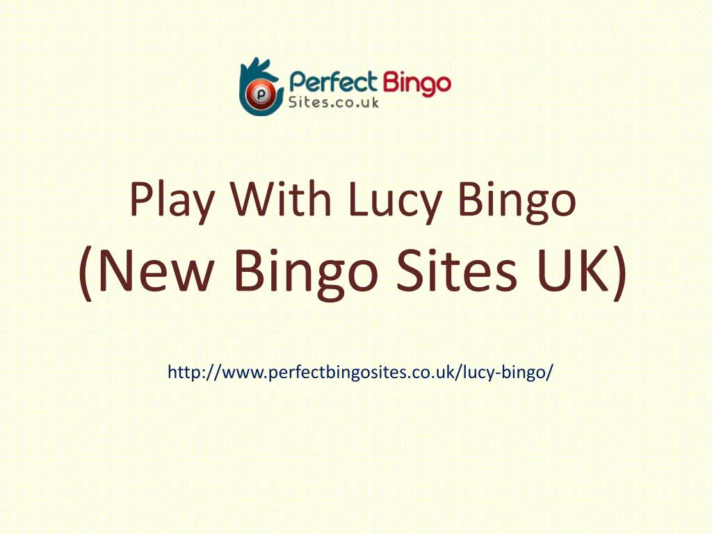 play with lucy bingo new bingo sites uk