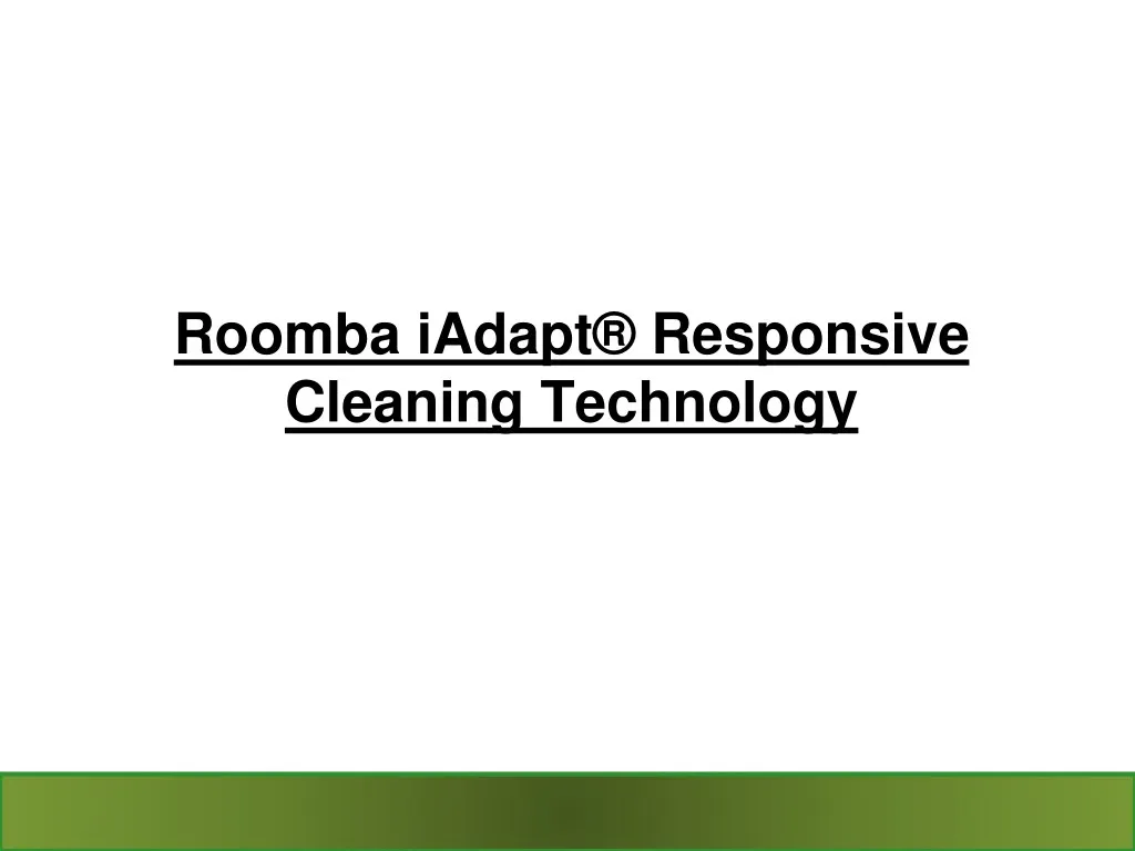 roomba iadapt responsive cleaning technology
