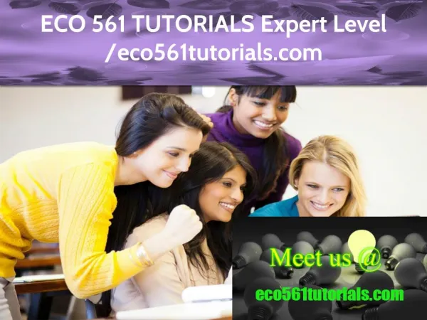 ECO 561 TUTORIALS Expert Level – eco561tutorials.com