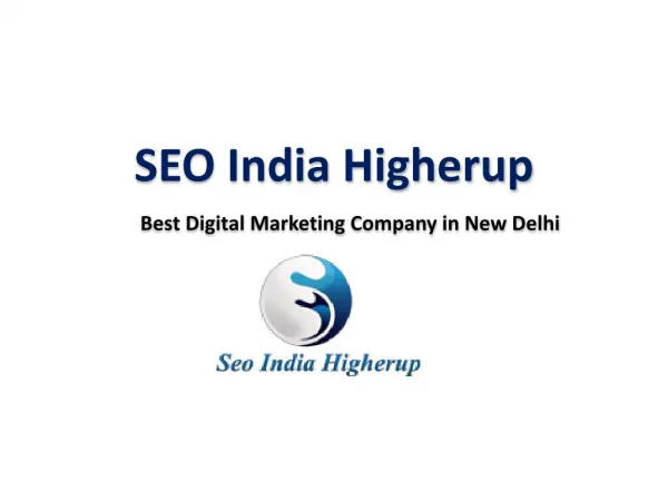 Top Seo & Website Designing Company in Delhi- SEO India Higherup