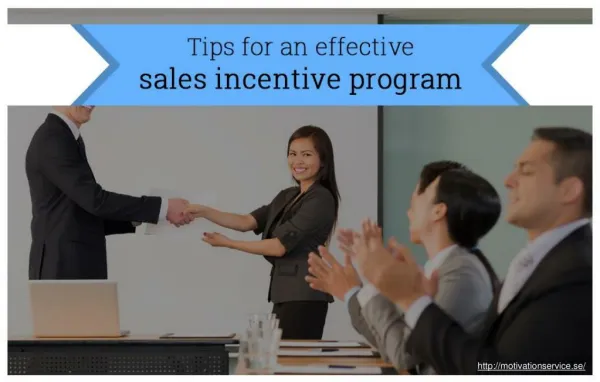 Few tips for effective incentive programs