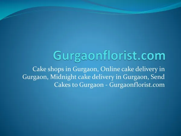 Cake shops in Gurgaon, Online cake delivery in Gurgaon, Midnight cake delivery in Gurgaon, Send Cakes to Gurgaon - Gurga