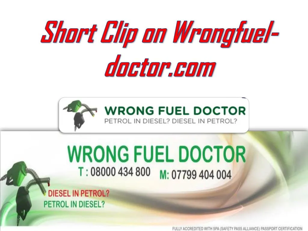 short clip on wrongfuel doctor com