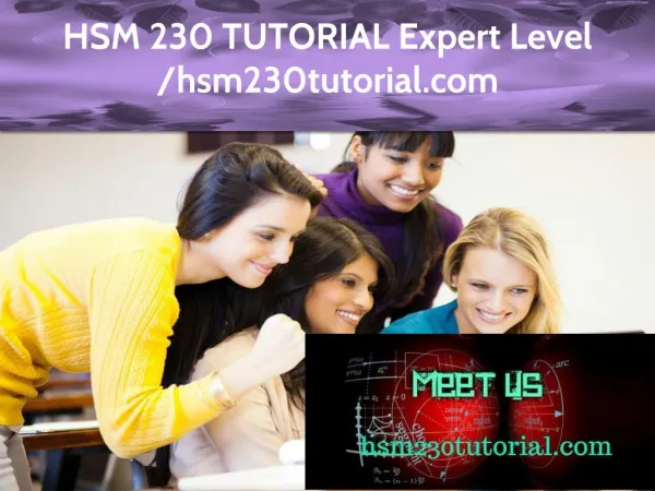 HSM 230 TUTORIAL Expert Level -hsm230tutorial.com