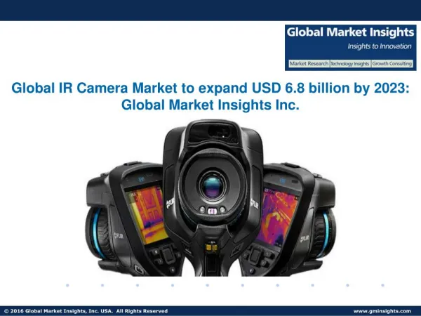 IR Camera Market to grow at 9.5% CAGR by 2023