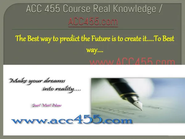 ACC 455 Course Real Knowledge / ACC455.com