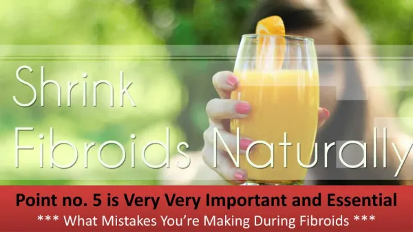 How to Shrink Fibroids Naturally with 5 Simple & Proven Ways | Joyous Pregnancy