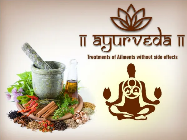 Taking care of Ailments the Natural way with Ayruveda