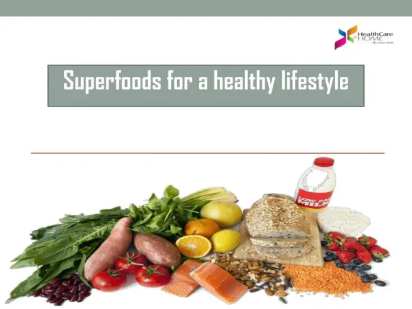 Superfoods for a healthy lifestyle